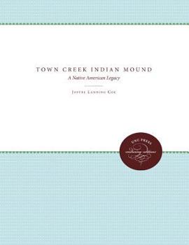 Paperback Town Creek Indian Mound: A Native American Legacy Book