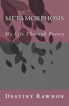 Paperback Metamorphosis: My Life Through Poetry Book