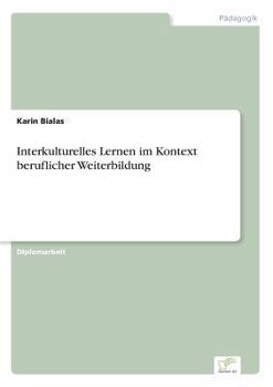 Paperback Interkulturelles Lernen im Kontext beruflicher Weiterbildung [German] Book