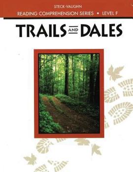 Paperback Steck-Vaughn Reading Comprehension Series: Trade Paperback Trails and Dales Revised Book