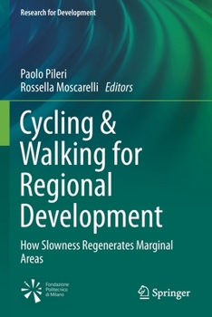 Paperback Cycling & Walking for Regional Development: How Slowness Regenerates Marginal Areas Book