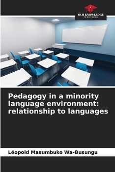 Paperback Pedagogy in a minority language environment: relationship to languages Book