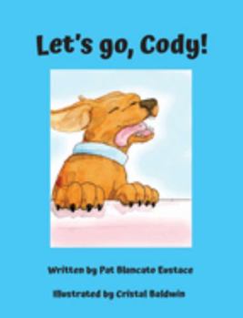 Hardcover Let's go, Cody! Book