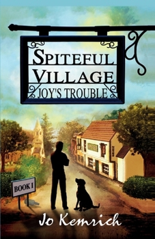 Paperback Spiteful Village: Joy's Trouble Book