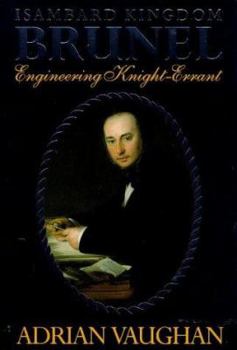 Hardcover Isambard Kingdom Brunel, Engineering Knight-Errant Book