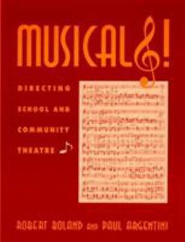 Paperback Musicals!: Directing School and Community Theatre Book