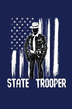 Paperback State Trooper: A Notebook for a Police Officer Book