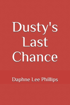 Paperback Dusty's Last Chance Book