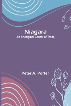 Paperback Niagara: An Aboriginal Center of Trade Book