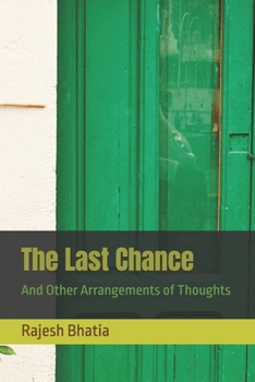 Paperback The Last Chance: And Other Arrangements of Thoughts Book