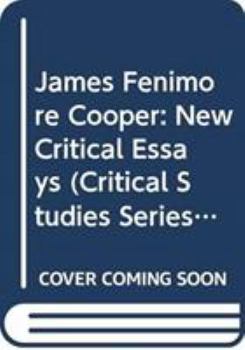 Hardcover James Fenimore Cooper: New Critical Essays (Critical Studies Series) Book