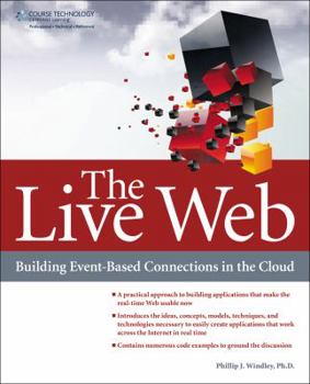 Paperback The Live Web: Building Event-Based Connections in the Cloud Book