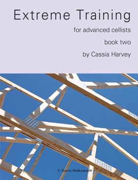 Paperback Extreme Training for the Advanced Cellist, Book Two Book