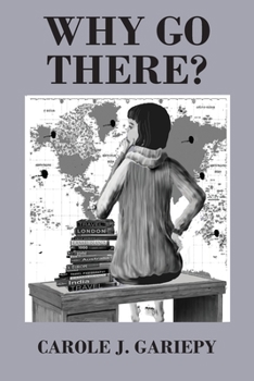 Paperback Why Go There? Book