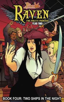 Princeless- Raven: The Pirate Princess Vol. 4: Ships in the Night - Book #4 of the Raven: the Pirate Princess (Trades)