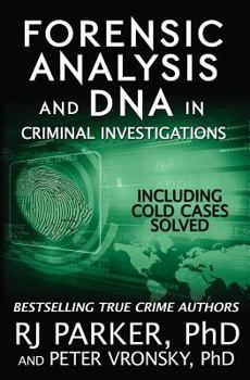 Paperback Forensic Analysis and DNA in Criminal Investigations: Including Cold Cases Solved Book