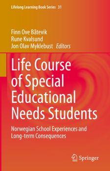 Hardcover Life Course of Special Educational Needs Students: Norwegian School Experiences and Long-Term Consequences Book