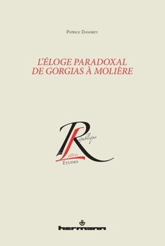 Paperback L'éloge paradoxal de Gorgias à Molière [French] Book