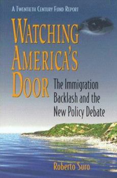 Paperback Watching Americas Door: The Immigration Backlash and the New Policy Debate Book