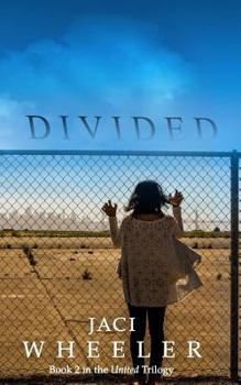 Divided - Book #2 of the United Trilogy
