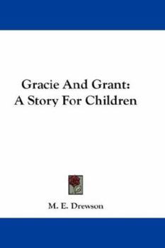 Paperback Gracie And Grant: A Story For Children Book