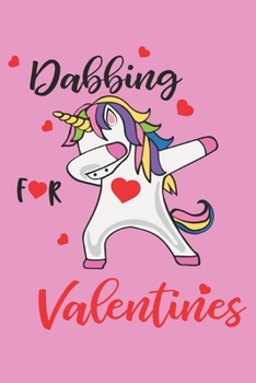 Paperback Dabbing for Valentines: A Funny Way to Surprise Your Friend or Partner with a Useful Gift Book