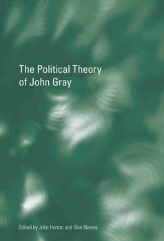 Hardcover The Political Theory of John Gray Book