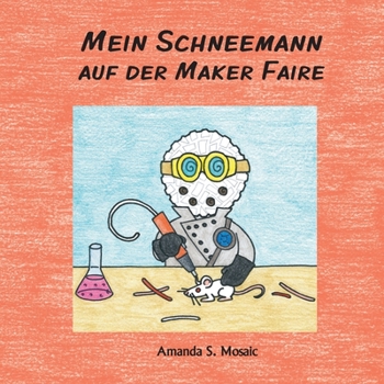Paperback Mein Schneemann auf der Maker Faire [German] Book