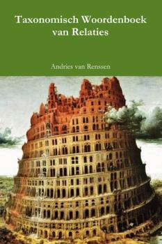 Paperback Taxonomisch Woordenboek van Relaties [Dutch] Book