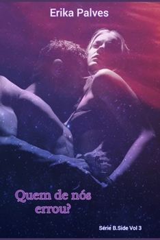 Paperback Quem de nós errou?: Série B.Side Vol 3 [Portuguese] Book