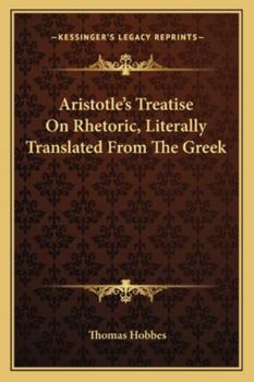 Paperback Aristotle's Treatise On Rhetoric, Literally Translated From The Greek Book