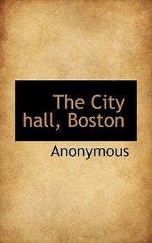 Paperback The City Hall, Boston Book