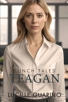 Paperback Lunch Tales: Teagan Book