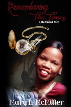 Paperback Remembering The Times (He Saved Me) Book