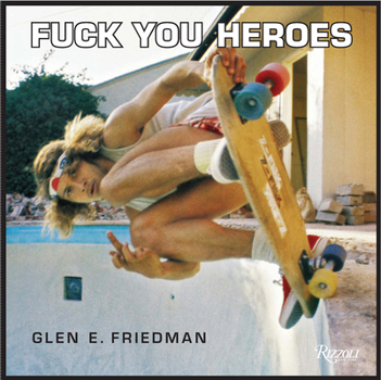 Hardcover Fuck You Heroes Book