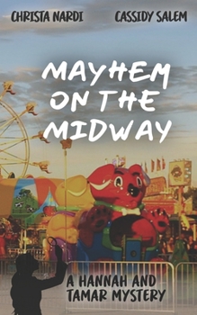 Paperback Mayhem on the Midway: A Hannah and Tamar Mystery Book