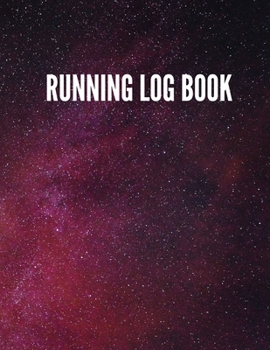 Running Log Book: Undated 53 Weeks Running Diary Journal Track Distance Time Speed Weather Calories Heart Rate 8.5x11 Notebook (Volume 6) (Running Log Book 8.5x11)