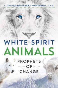 Paperback White Spirit Animals: Prophets of Change Book