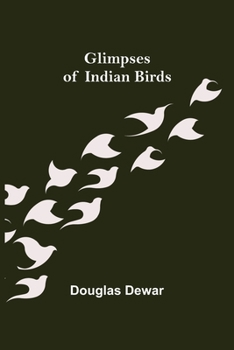 Paperback Glimpses of Indian Birds Book