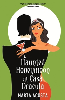 Haunted Honeymoon - Book #4 of the Casa Dracula