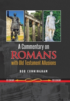 Hardcover A Commentary on Romans with Old Testament Allusions Book