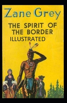 Paperback The Spirit of the Border Illustrated Book