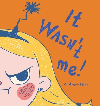 Hardcover It wasn't me: fun children's book