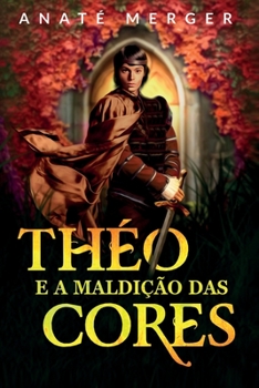 Paperback Th?o e a Maldi??o das Cores [Portuguese] Book