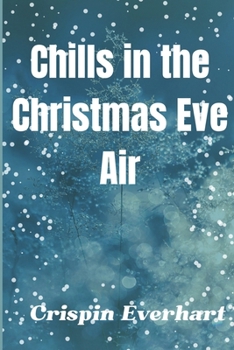 Paperback "Chills in the Christmas Eve Air," Book