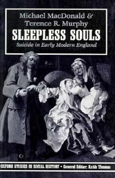 Paperback Sleepless Souls: Suicide in Early Modern England (Oxford Studies in Social History) Book