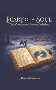 Paperback Diary of a Soul: The Advent Journey Towards Bethlehem Book