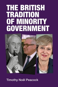 Hardcover The British Tradition of Minority Government Book
