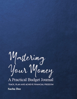 Paperback Mastering Your Money: A Practical Budget Journal Book