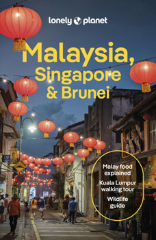 Paperback Lonely Planet Malaysia, Singapore & Brunei: Plan the Trip of a Lifetime Detailed Itineraries & Maps Insider Tips Covers Kuala Lumpur, Penang, Langkawi Book